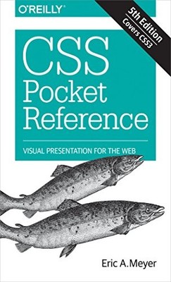 CSS Pocket Reference: Visual Presentation for the Web by Eric A. Meyer NEW