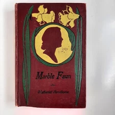 THE MARBLE FAUN ca. 1900 Nathaniel Hawthorne Pre-Civil War Novel HC book RC26