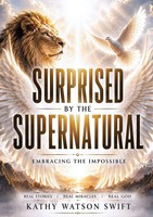 Kathy Swift-Watson | Surprised By The Supernatural | Taschenbuch | Englisch