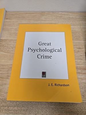 Great Psychological Crime by J. E. Richardson (2003, Trade Paperback)