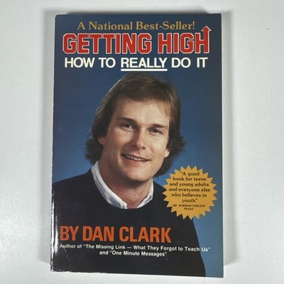 Getting High: How to Really Do It - Dan Clark 1983