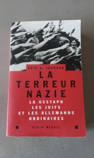 1939/45 LA TERREUR NAZIE LA GESTAPO LES JUIFS ET LES ALLEMANDS ORDINAIRES