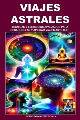 Sergio Fabian P Viajes Astrales Tecnicas Y Ejercicios  (Taschenbuch) (US IMPORT)
