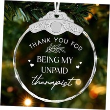 Christmas Ornaments - My UNPAID Therapist - Thank You My Unpaid Therapist