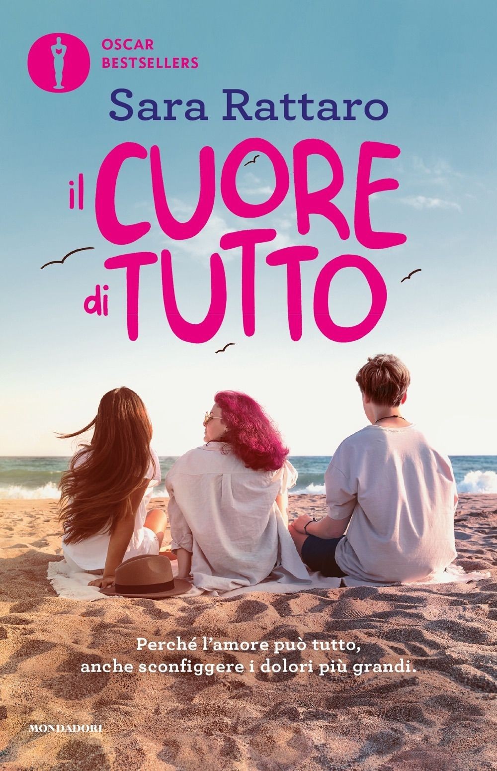 Libri Sara Rattaro - Il Cuore Di Tutto