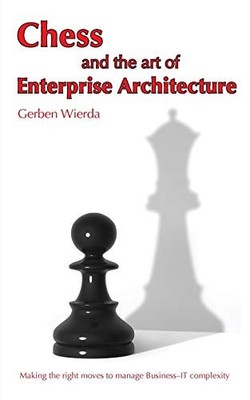 Chess and the Art of Enterprise Arch..., Wierda, Gerben