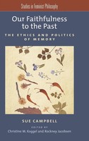 Our Faithfulness To The Past | Campbell | Buch | Gebunden | Englisch | 2009