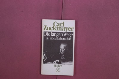 354197 Carl Zuckmayer DIE LANGEN WEGE Fischer Taschenbuch Verlag Ein Stück