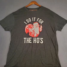 Crazy Dog Mens 2X T Shirt I Do It for The Hos Santa Claus Funny Christmas Tee 