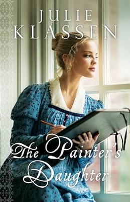 Painter's Daughter by Klassen, Julie 0764210726 FREE Shipping