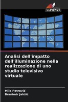 Analisi Dell'impatto Dell'illuminazione Nella Realizzazione Di Uno Studio...