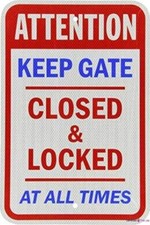 Street Tin Metal Sign Keep Gate Closed Locked At All Times Blue Red 8x12