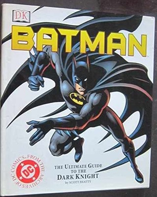 Batman: The Ultimate - Paperback, by Beatty Scott/Dixon Chuck/ - Very Good u