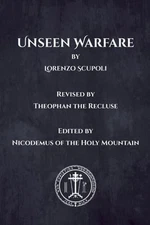 Unseen Warfare by Theophan The Recluse: New