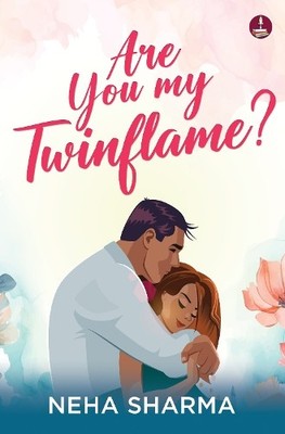 Neha Sharmax Are you My Twinflame? (Paperback) (UK IMPORT)