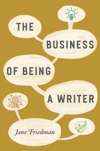 Thumbnail - Jane Friedman The Business Of Being A Writer (taschenbuch)