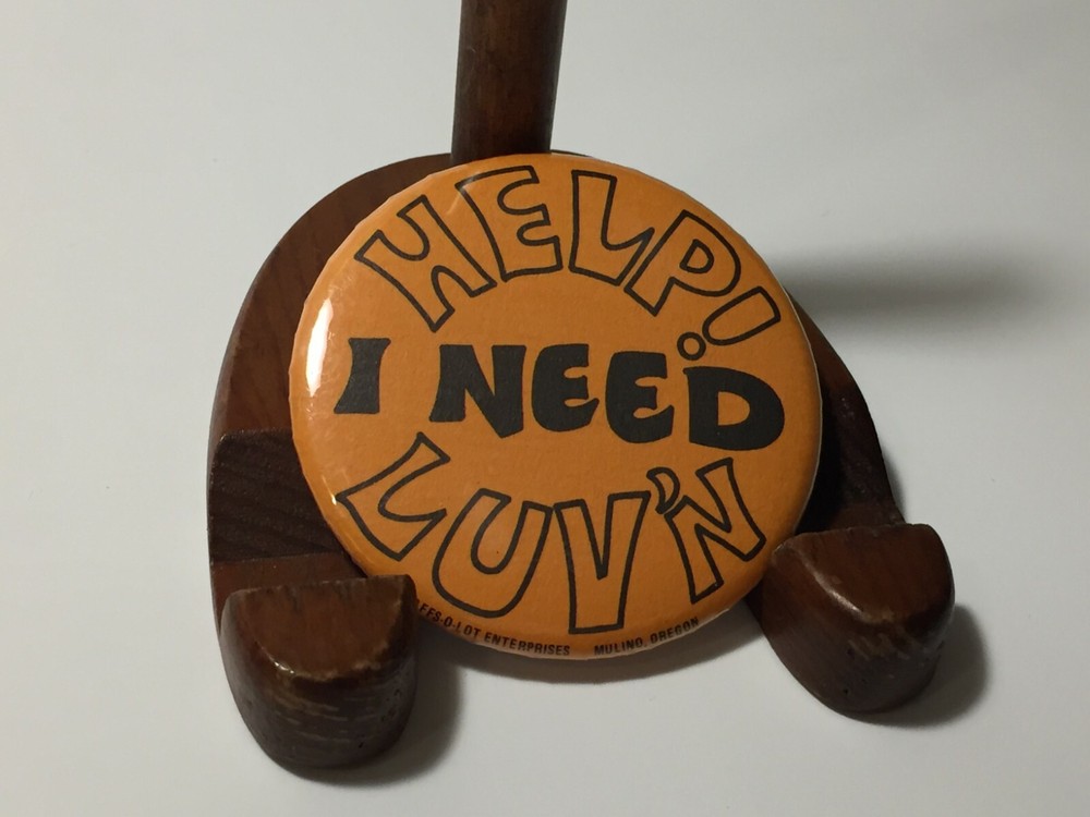 Collectible Help! I Need Luv'n Pinback Pin Button 2-1/4