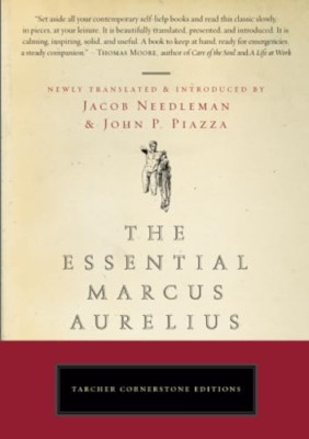 ESSENTIAL MARCUS AURELIUS (Tarcher Cornerstone Editions - Paperback NEW Needlema