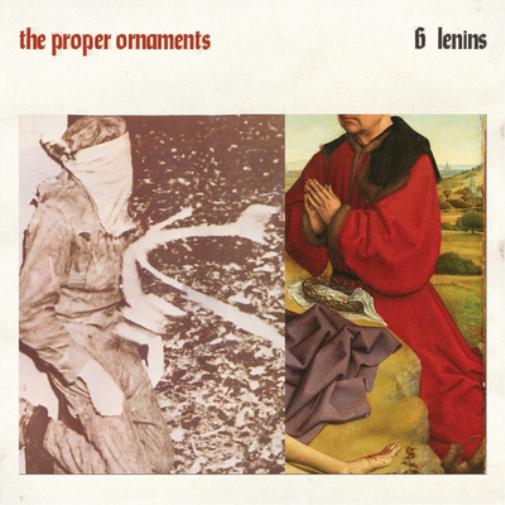 The Proper Ornaments 6 Lenins (Vinyl LP)