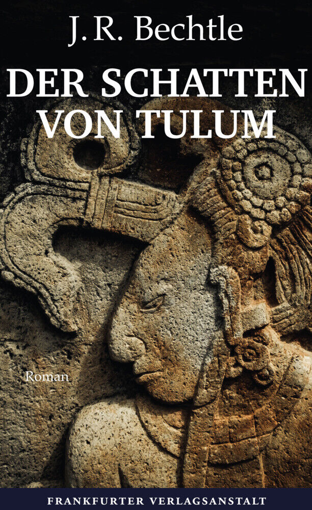 Thumbnail - J. R. Bechtle | Der Schatten Von Tulum | Buch | Deutsch (2021) | 360