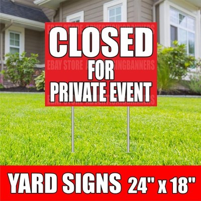 CLOSED FOR PRIVATE EVENT Yard Sign with H-Stakes Holiday Party