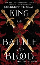 King of Battle and Blood (Adrian X Isolde, 1) - Paperback - GOOD