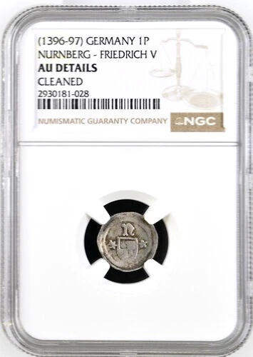 1396 - 1397 German States Nurnberg Pfennig, NGC AU Details-Cleaned, Germany