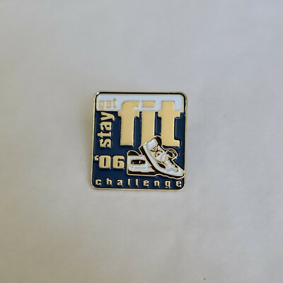 Get Fit Stay Fit Challenge '06 Lapel Pin