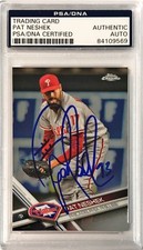 2017 Topps Chrome Pat Neshek Philadelphia Phillies Signed Auto Card #196 PSA/DNA