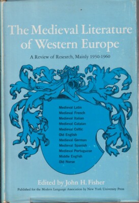 The Medieval Literature Of Western Europe By Fisher, John H. 