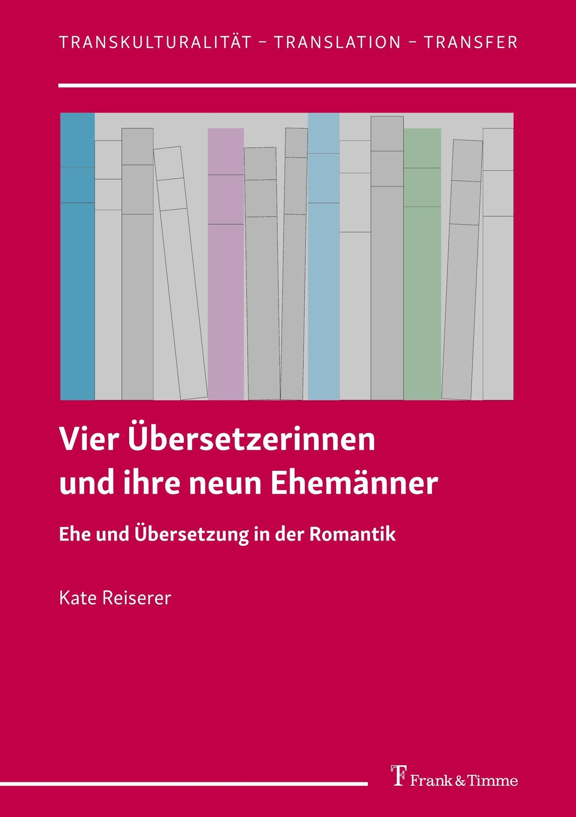 Thumbnail - Vier Übersetzerinnen Und Ihre Neun Ehemänner | Kate Reiserer | Deutsch