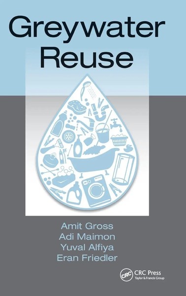 Amit Gross (U. A.) | Greywater Reuse | Buch | Englisch (2015) | CRC Press-image