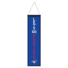 Toronto Blue Jays Banner Wool 8x32 Heritage Slogan Design - Special Order