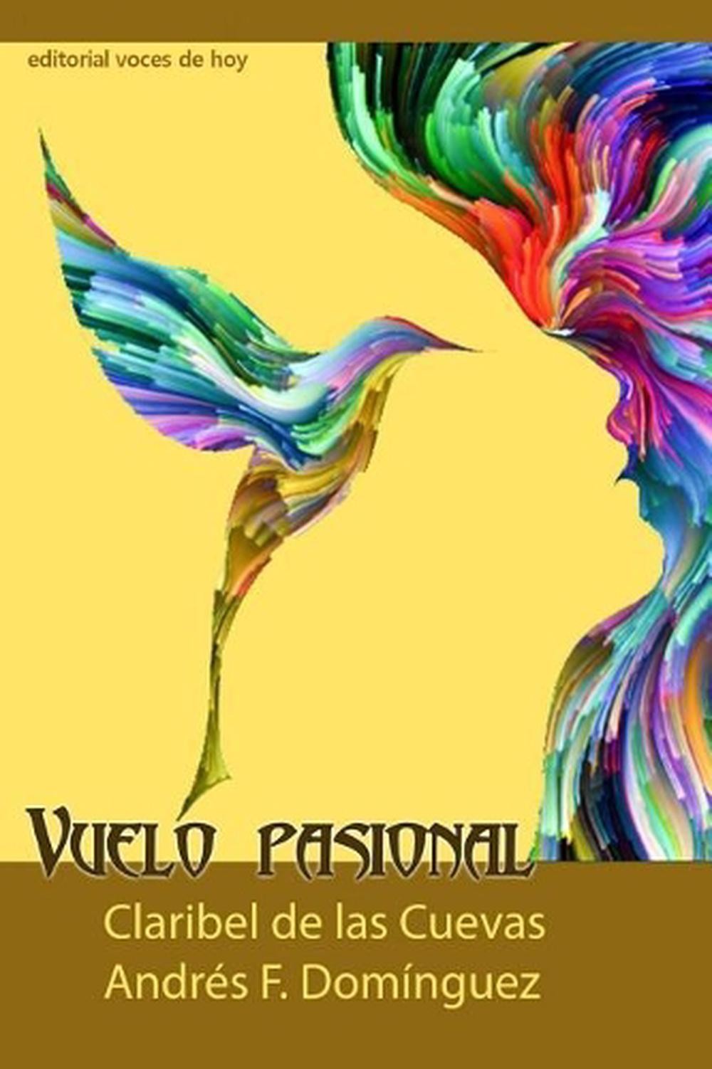 Vuelo Pasional by Claribel de Las Cuevas (Spanish) Paperback Book