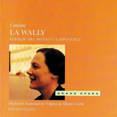 Catalani: La Wally / Tebaldi, del Monaco, Cappuccilli; Cleva