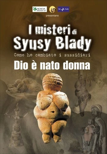 DVD DIO È NATO DONNA - I MISTERI DI SYUSY BLADI - DOCUMENTARIO IN DVD