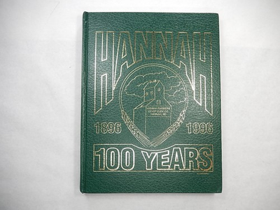 #ad Hannah 1896 1996 100 Years North Dakota Families Schools Churches Etc $119.95