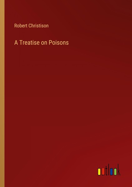 A Treatise On Poisons Robert Christison-image