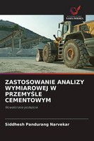 Zastosowanie Analizy Wymiarowej W Przemy¿Le Cementowym Nowatorskie Podej¿Cie