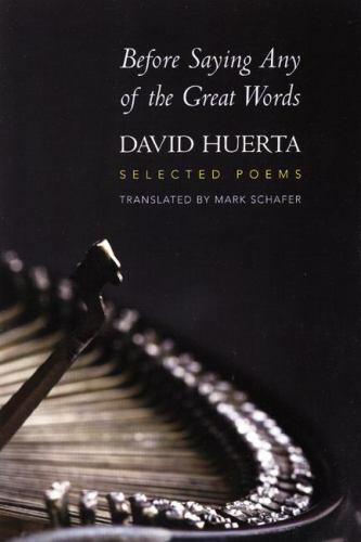 David Huerta Before Saying Any of the Great Words (Paperback) - Picture 1 of 1