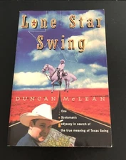 Lone Star Swing by Duncan McLean (1998, Trade Paperback)