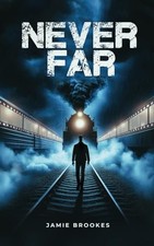 Never Far by Brookes, Jamie Book The Fast Free Shipping