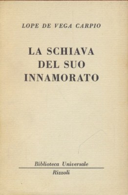 DIE SKLAVIN IHRES VERLIEBTEN LOPE DE VEGA CARPIO RIZZOLI 1965