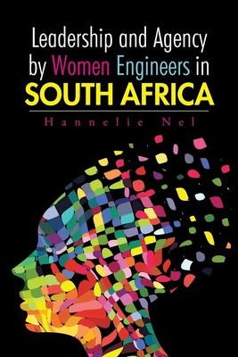 Hannelie Nel | Leadership and Agency by Women Engineers in South Africa | Buch