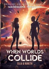 When worlds collide: Ella & Kareth by Magdalena Herrmann (German) Paperback Book