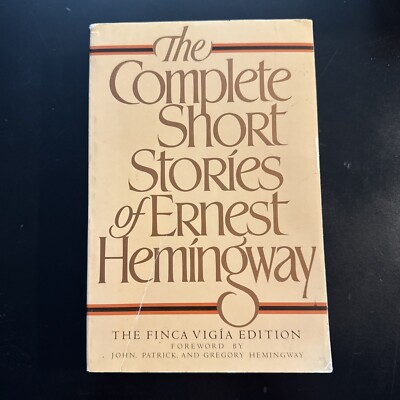 Complete Short Stories of Ernest Hemingway [Finca Vigia Ed.] - Ernest Hemingway
