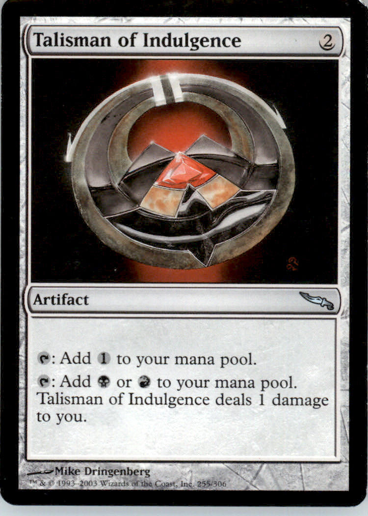 Talisman of Indulgence - Mirrodin - MP - #255
