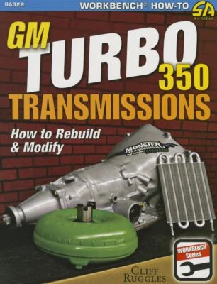 CARTECH How To Rebuild Gm Turbo 350 Automatic Transmission Manual Th350 1969-1983 Chevy