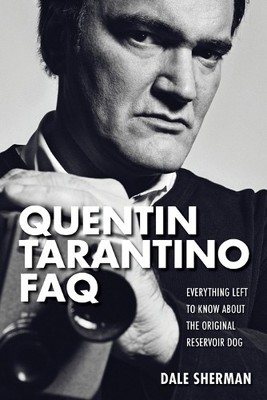 Dale Sherman Quentin Tarantino FAQ (Taschenbuch) FAQ