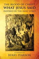 Berry Pearson | The Blood Of Christ What Jesus Said | Taschenbuch | Englisch